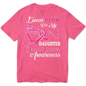 I Wear Pink For Daughter, Breast Cancer Warrior Awareness Shirt, Ribbon Butterfly