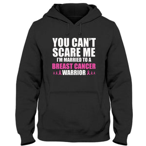 You Can't Scare Me I'm Married To, Breast Cancer Warrior Awareness Shirt, Pink Ribbon