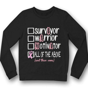 Survivor Warrior Motivator, Pink Ribbon Breast Cancer Hoodie, Shirt