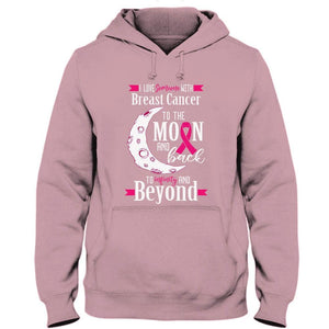 I Love Someone To The Moon Back, Funny Breast Cancer Awareness Shirt