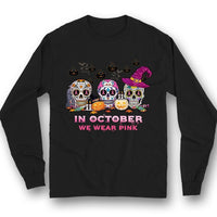 In October We Wear Pink, Breast Cancer Awareness Support Shirt, Skull Halloween