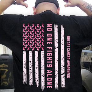 Breast Cancer Awareness Support Shirt, No One Fights Alone Ribbon American Flag