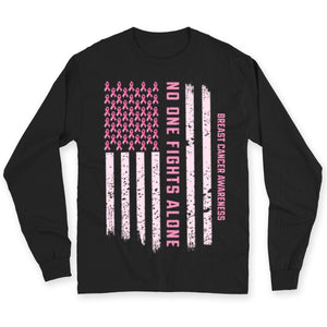 Breast Cancer Awareness Support Shirt, No One Fights Alone Pink Ribbon American Flag