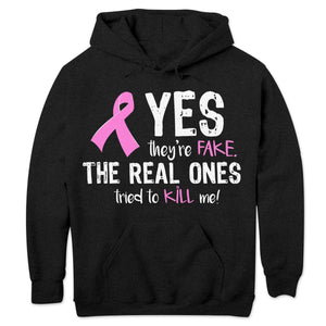 Breast Cancer Awareness Shirts, Yes They're Fake The Real Ones Tried To Kill Me