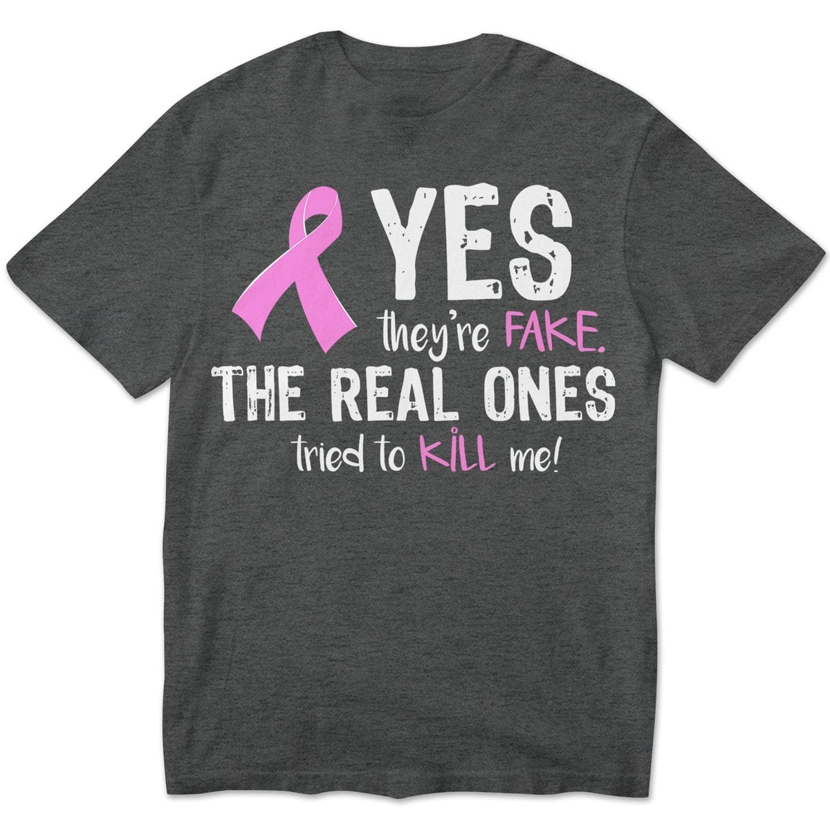 Yes They're Fake The Real Ones Tried To Kill Me Breast Cancer Hoodie, Shirts
