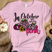 Breast Cancer Shirts, In October We Wear Pink Pumpkin