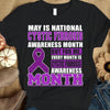 May Is National Month, Purple Ribbon, Cystic Fibrosis Awareness Shirt