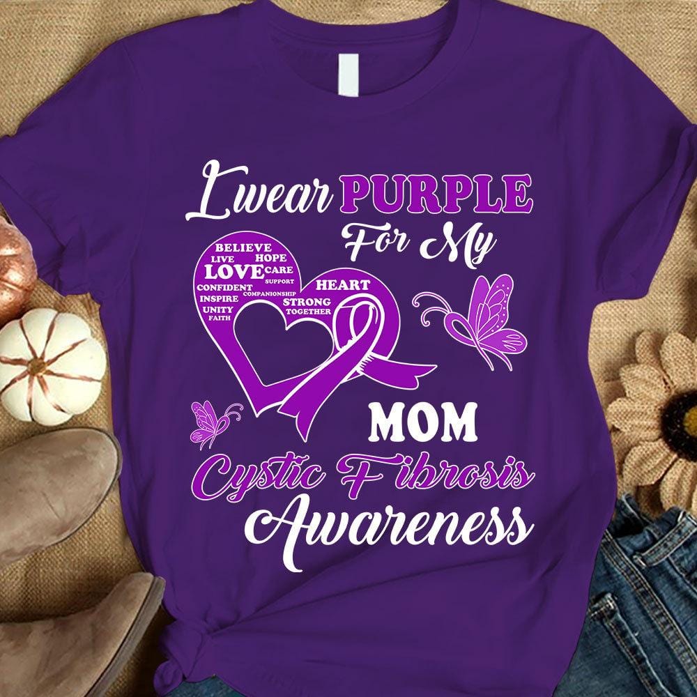 I Wear Purple For Mom, Cystic Fibrosis Awareness Support Shirt, Ribbon Butterfly