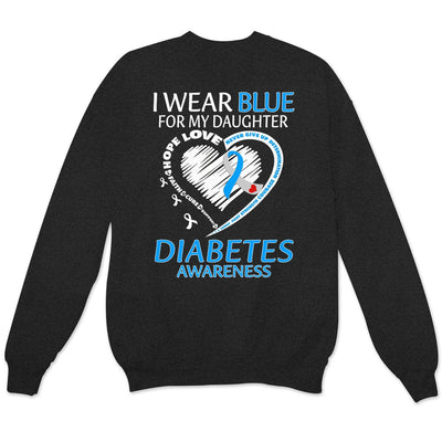 I Wear Blue For My Daughter, Ribbon Heart, Type 1 Diabetes Awareness Support Warrior Shirt