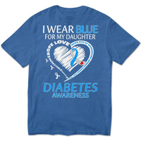 I Wear Blue For My Daughter, Ribbon Heart, Type 1 Diabetes Awareness Support Warrior Shirt