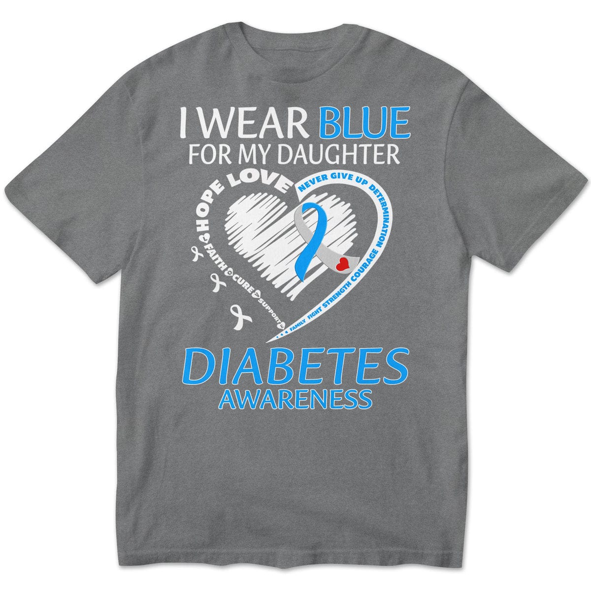 I Wear Blue For My Daughter, Ribbon Heart, Type 1 Diabetes Awareness Support Warrior Shirt