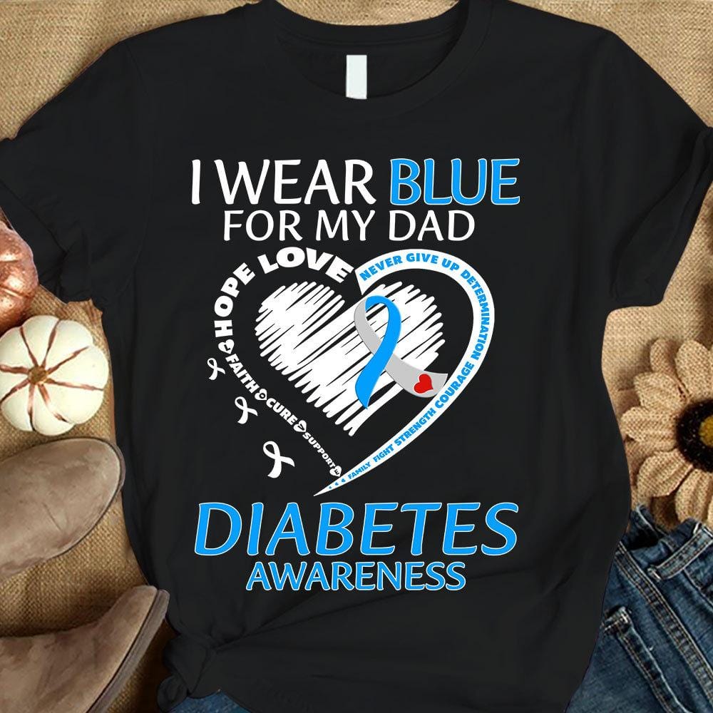 I Wear Blue For My Dad, Ribbon Heart, Diabetes Awareness Support Warrior Shirt