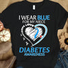 I Wear Blue For My Niece, Ribbon Heart, Type 1 Diabetes Awareness Support Warrior Shirt