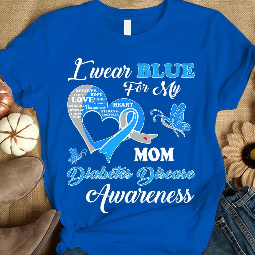 I Wear Blue For Mom, Diabetes Awareness Shirt, Ribbon Butterfly