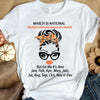 March Is National MS Month, Multiple Sclerosis Warrior Awareness T Shirt