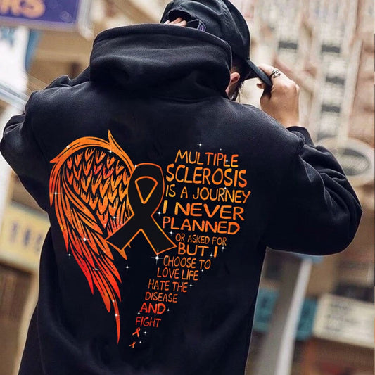 Multiple Sclerosis Is A Journey I Never Planned Or Asked For Shirts