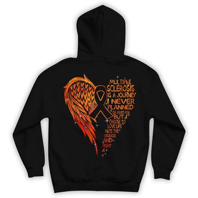 MS Is A Journey I Never Planned But I Choose To Fight, Wings, Multiple Sclerosis Awareness Shirt