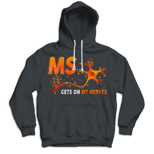 MS Gets On My Nerves Support Warrior Multiple Sclerosis Awareness Shirt