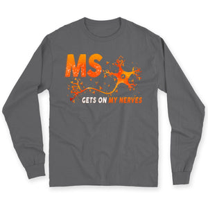 MS Gets On My Nerves, Support Warrior, Multiple Sclerosis Awareness Shirt