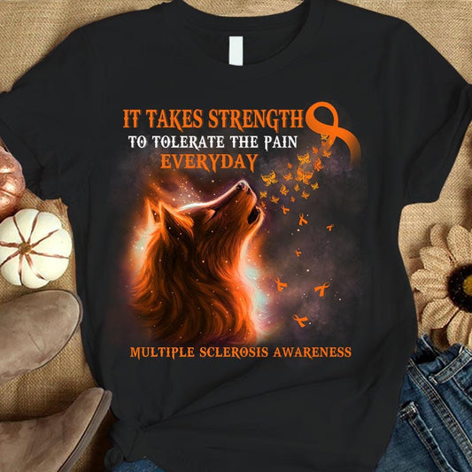 Se necesita fuerza para soportar el dolor diario, camiseta de concienciación sobre la esclerosis múltiple con el lobo de lazo