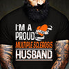 I'm A Proud MS Husband, For Men, Multiple Sclerosis Awareness Shirt
