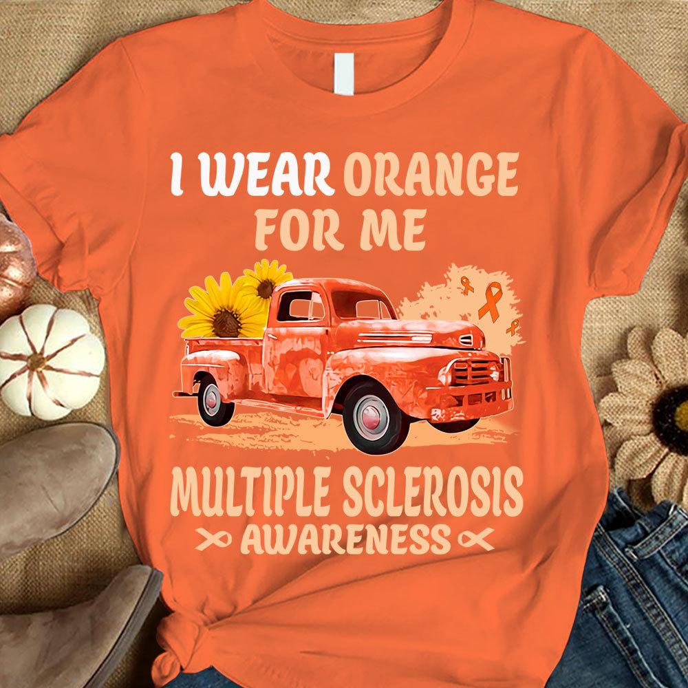 I Wear Orange For Me, Ribbon Sunflower & Car, Multiple Sclerosis Awareness Support T Shirt