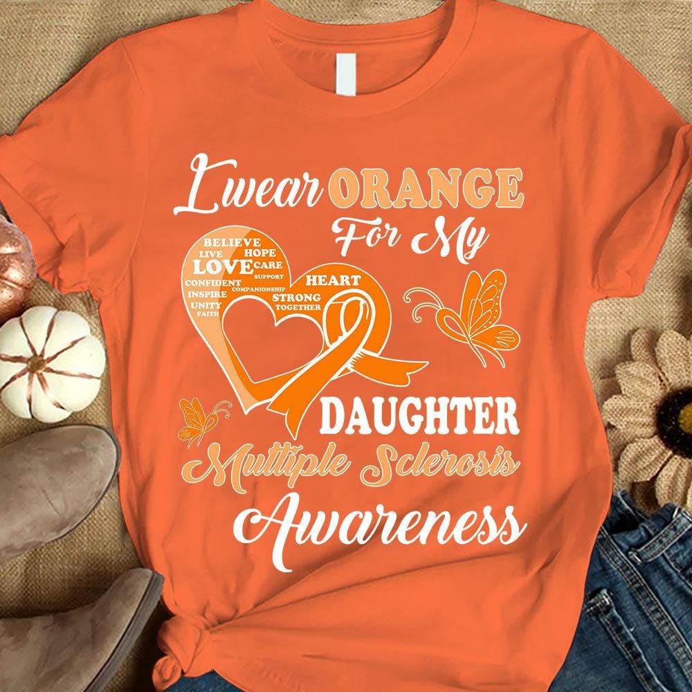 I Wear Orange For Daughter, Multiple Sclerosis Awareness Support Shirt, Ribbon Butterfly