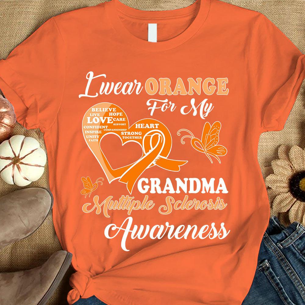 I Wear Orange For Grandma, Multiple Sclerosis Awareness Support Shirt, Ribbon Butterfly