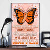 Multiple Sclerosis Awareness Poster, Canvas, Wonderful Is To Happen, Butterfly Wall Print Art