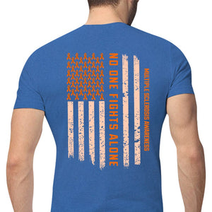 Multiple Sclerosis Warrior Awareness Shirt, No One Fights Alone Ribbon American Flag