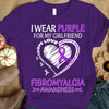 I Wear Purple For My Girlfriend, Ribbon Heart, Fibromyalgia Awareness T Shirt