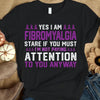 Yes I Am, I'm Not Paying Attention, Purple Ribbon, Fibromyalgia Awareness T Shirt