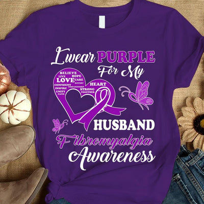 I Wear Purple For Husband, Fibromyalgia Awareness Support Shirt, Ribbon Butterfly