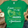 I Wear Green For Grandpa, Glaucoma Awareness Support Shirt, Ribbon Butterfly