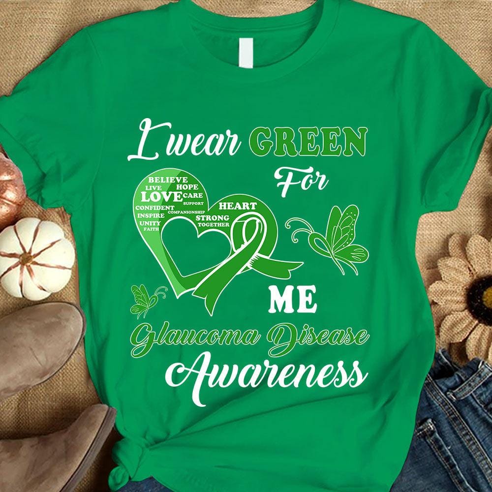 I Wear Green For Me, Glaucoma Awareness Support Shirt, Ribbon Butterfly