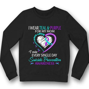 I Wear Teal & Purple For My Mom, Ribbon Heart, Suicide Prevention Awareness T Shirt