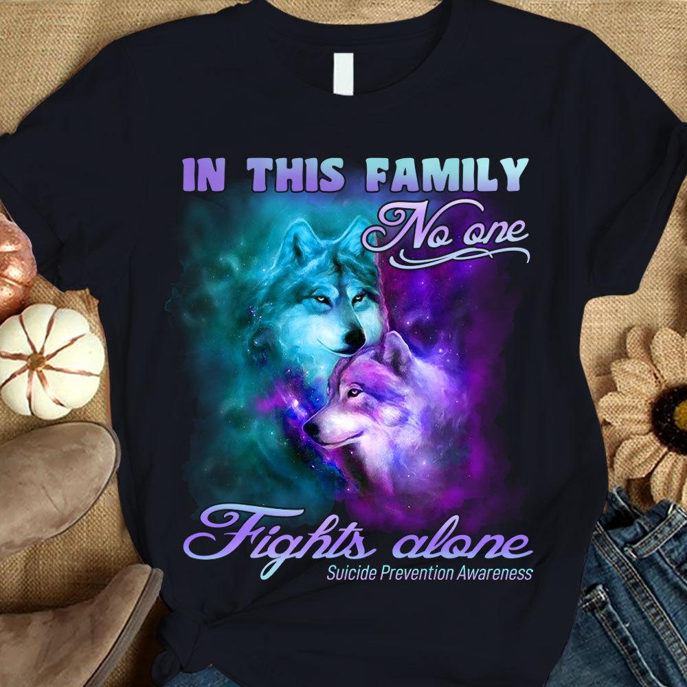 In This Family No One Fights Alone, Suicide Prevention Awareness Shirt, Wolf
