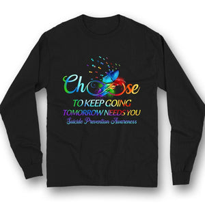 Choose To Keep Going, Suicide Prevention Awareness Shirt, Infinity Butterfly