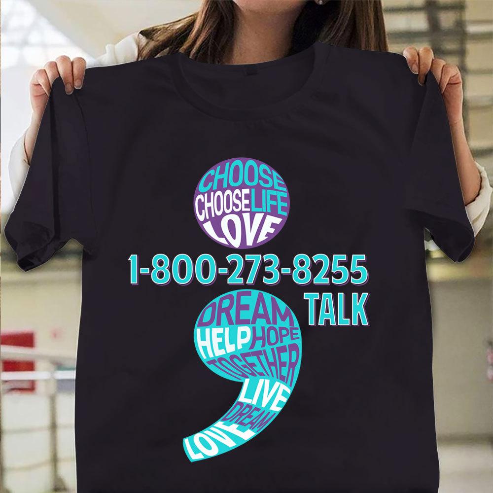 Elige la vida, el amor, camiseta de la línea directa nacional para la prevención del suicidio, punto y coma