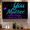 You Matter, Suicide Prevention Hotline Awareness Poster, Canvas, Wall Print Art