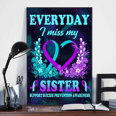 Everyday I Miss My Sister, Suicide Prevention Awareness Poster, Canvas