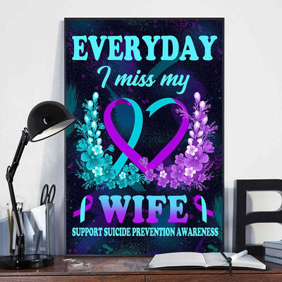 Everyday I Miss My Wife, Suicide Prevention Awareness Poster, Canvas