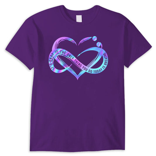 Está bien si lo único que haces hoy es respirar Camisetas de prevención del suicidio con el corazón infinito