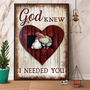 God Knew I Needed You Chicken Couple Poster, Canvas