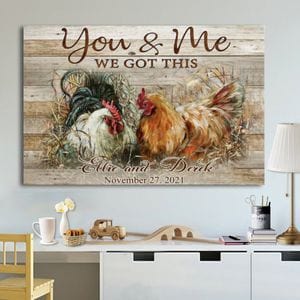 You And Me We Got This Chicken Couple Chicken Poster, Canvas