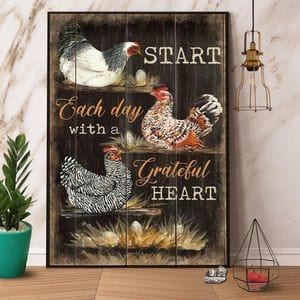 Start Each Day With A Grateful Heart Hens Incubating Eggs Chicken Poster, Canvas