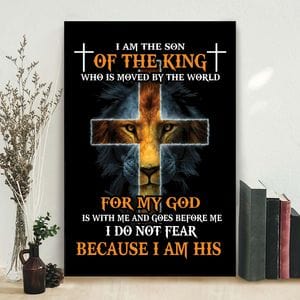 I Am The Son Of The King For My God Lion Jesus Poster, Canvas