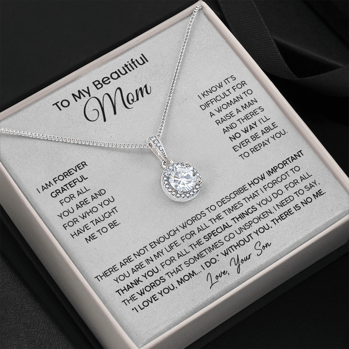 To My Beautiful Mom Necklace From Son - There Are Not Enough To Describe How Important You Are In My Life For All The Times