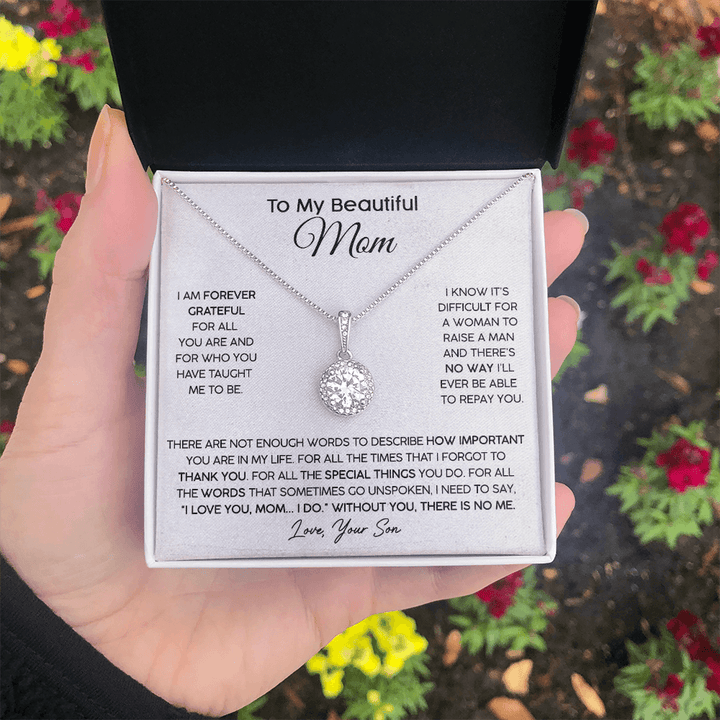 To My Beautiful Mom Necklace From Son - There Are Not Enough To Describe How Important You Are In My Life For All The Times