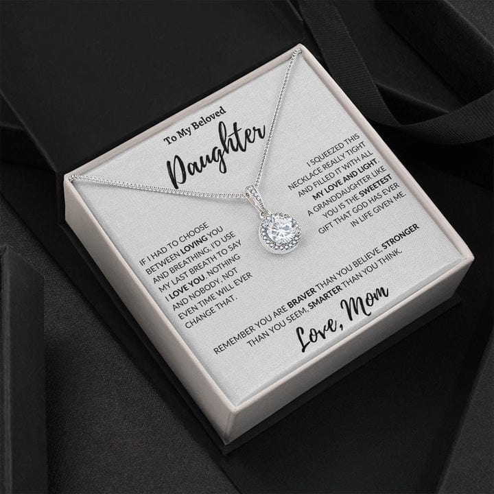 Para mi amada hija, collar de esperanza eterna: usaría mi último aliento para decirte que te amo. Eres más valiente de lo que crees, más inteligente de lo que piensas.